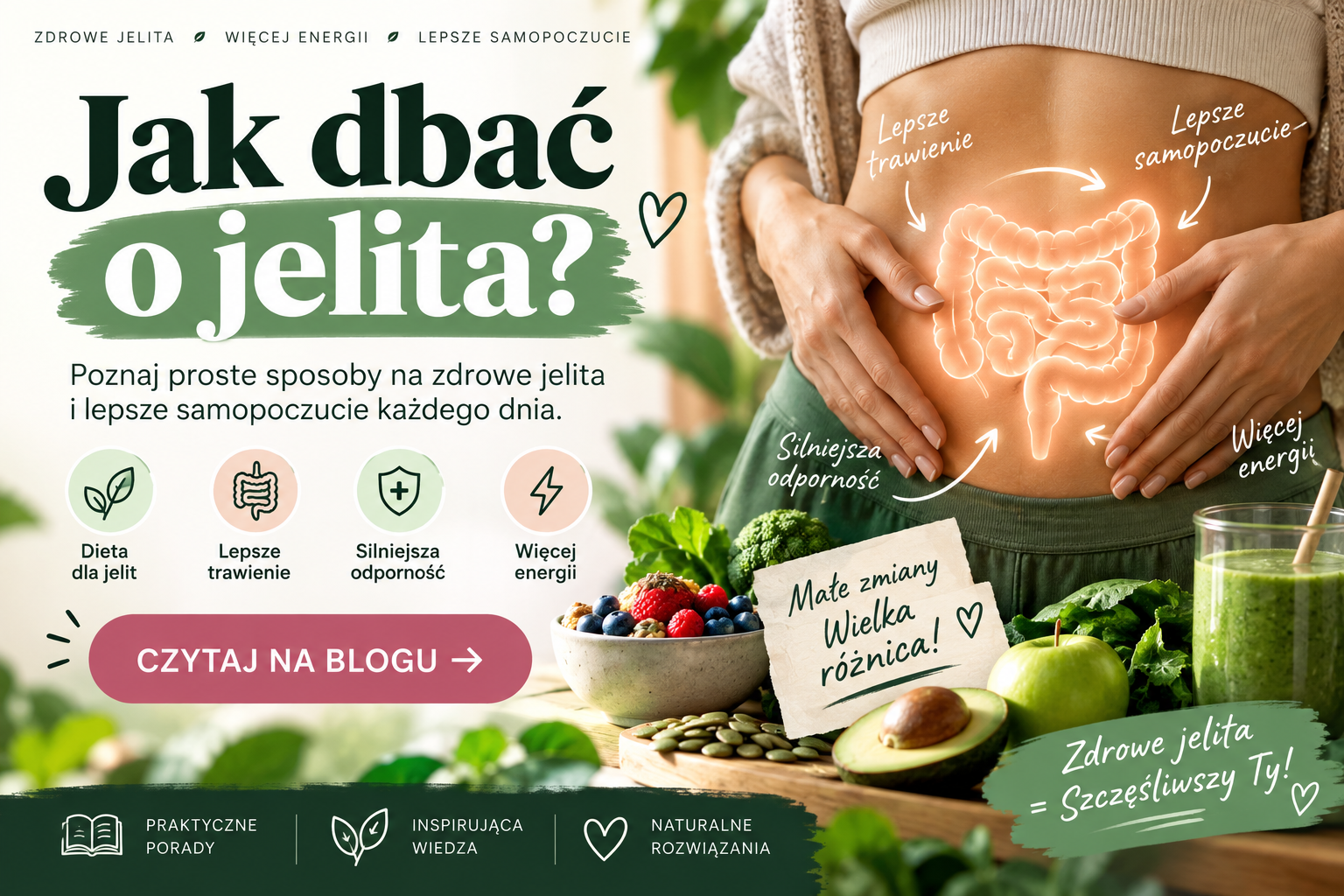 Jak dbać o jelita? Co jeść i jak wspierać zdrowe jelita każdego dnia